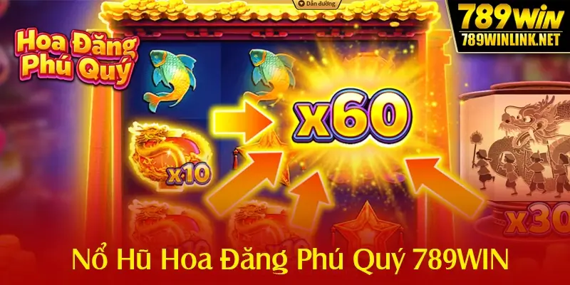 Nổ Hũ Hoa Đăng Phú Quý 789WIN Game Hot Số 1 2025