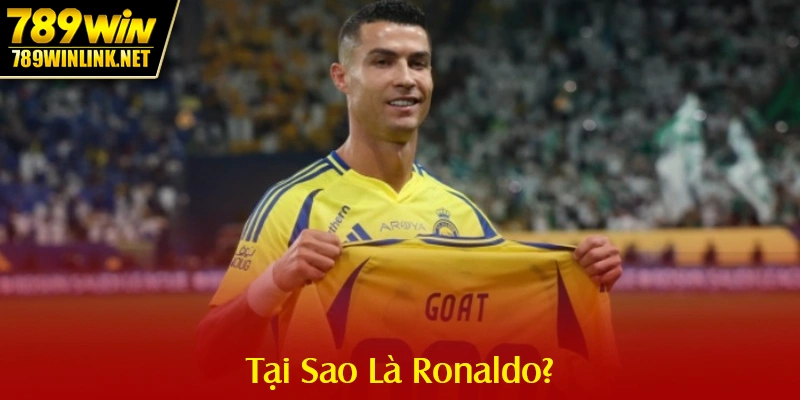 Tại Sao Là Ronaldo?