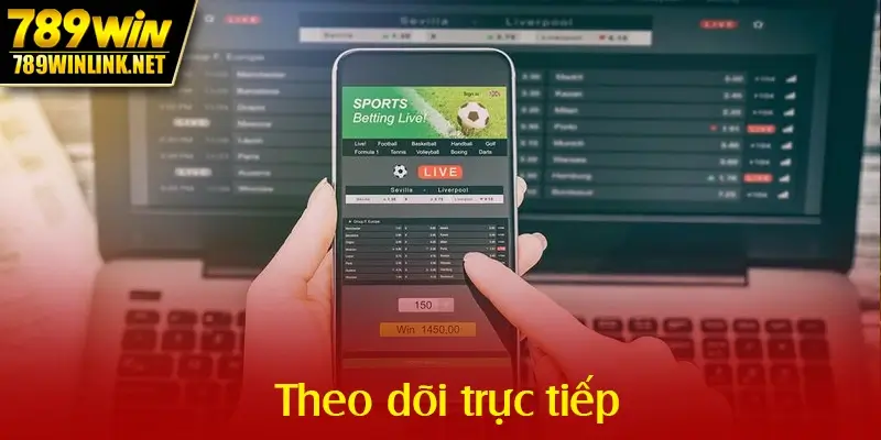 Theo dõi trực tiếp
